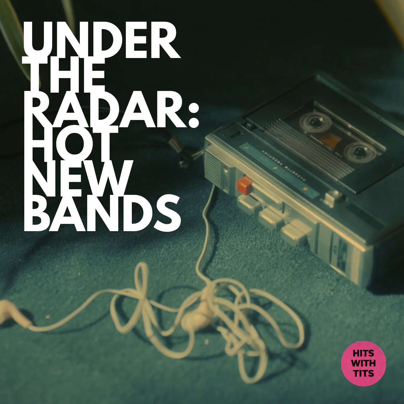 Under the Radar: bandas que debes escuchar ahora mismo